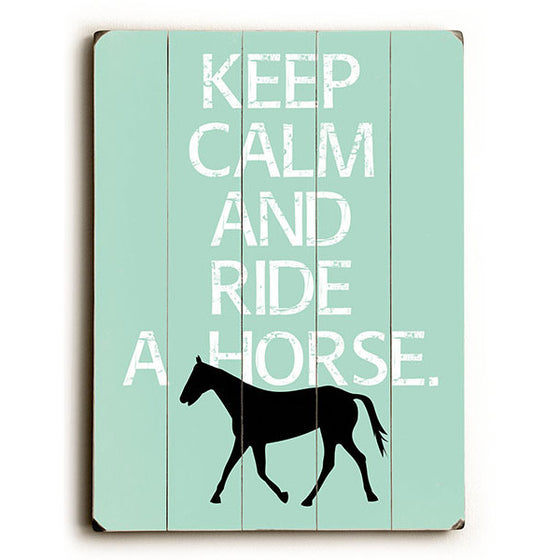 Keep Calm and Ride Wood Sign