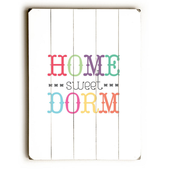 Home Sweet Dorm Wood Sign - College Decor - Premier Home & Gifts