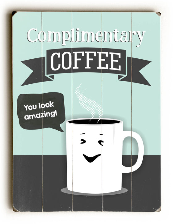 Complimentary Coffee Wood Sign - Kitchen Wall Art - Premier Home & Gifts