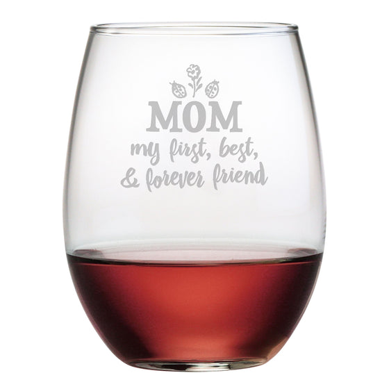 Mom First Best Forever Friend Stemless Wine Glasses