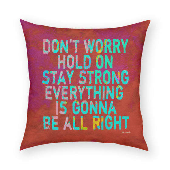 Don't Worry Throw Pillow