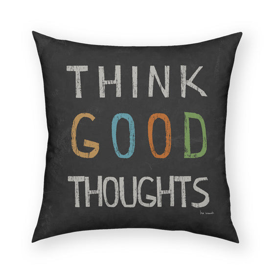 Think Good Thoughts Throw Pillow