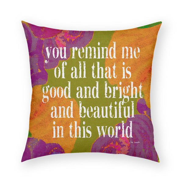 You Remind Me Throw Pillow