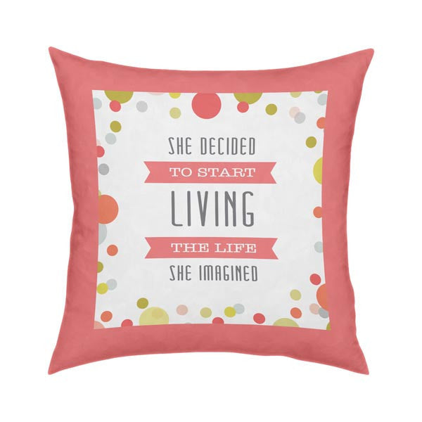 Start Living Life Throw Pillow