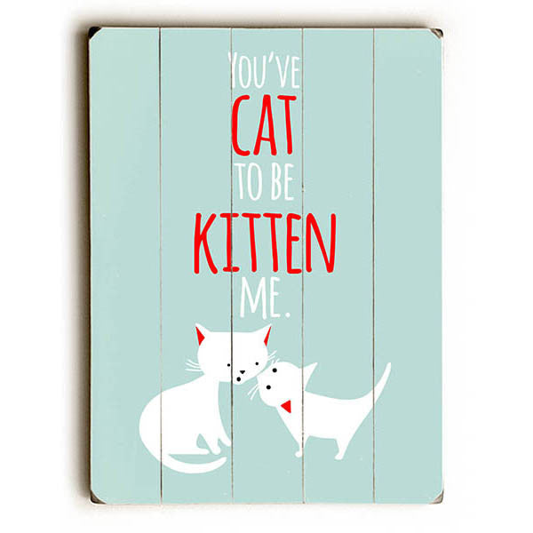 Cat to be Kitten Wood Sign