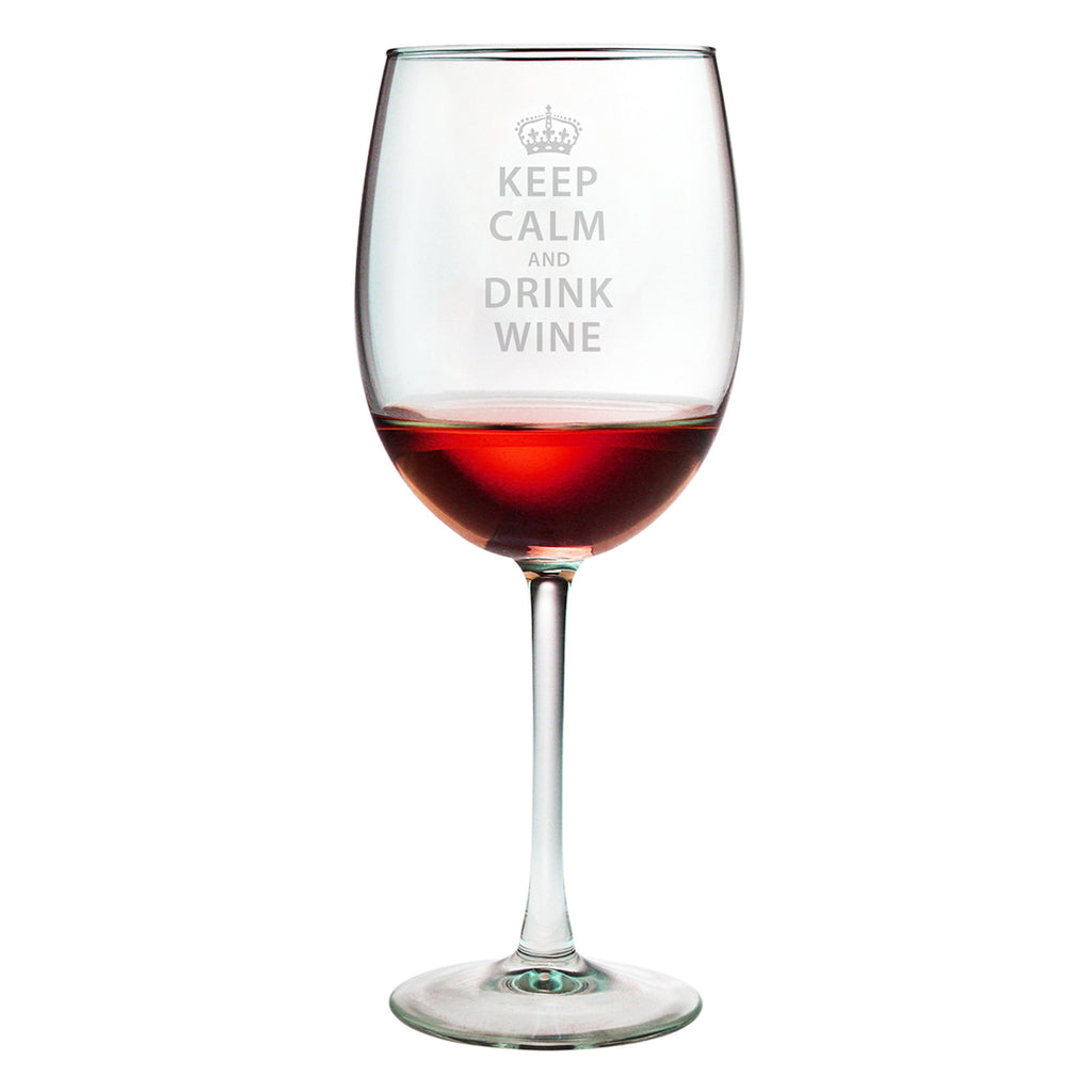 Keep Calm & Drink Wine ~ Wine Glasses