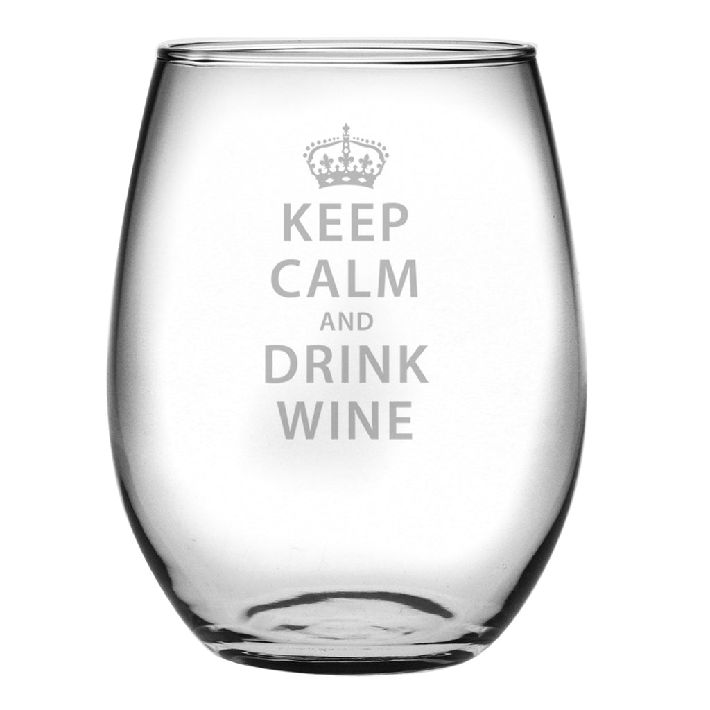 Keep Calm and Drink Wine ~ Stemless Wine Glasses