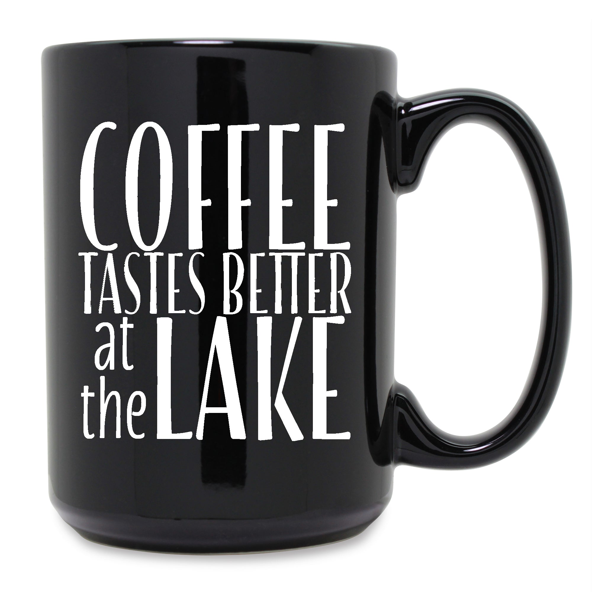 Coffee Tastes Better Coffee Mugs