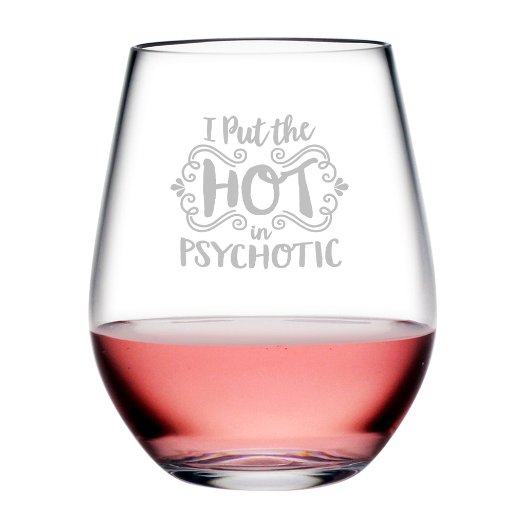 Psychotic Tritan™ Shatterproof Stemless Tumblers - Funny Gifts