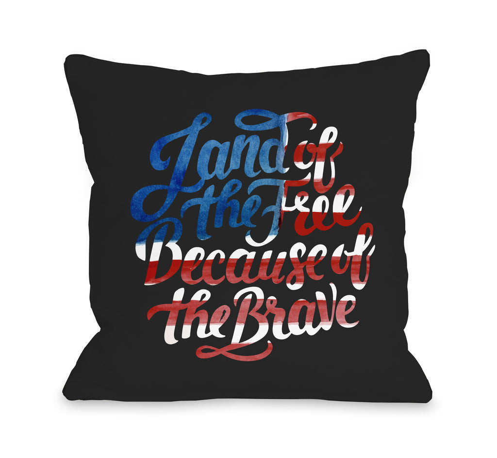 Because of the Brave Throw Pillow - Premier Home & Gifts