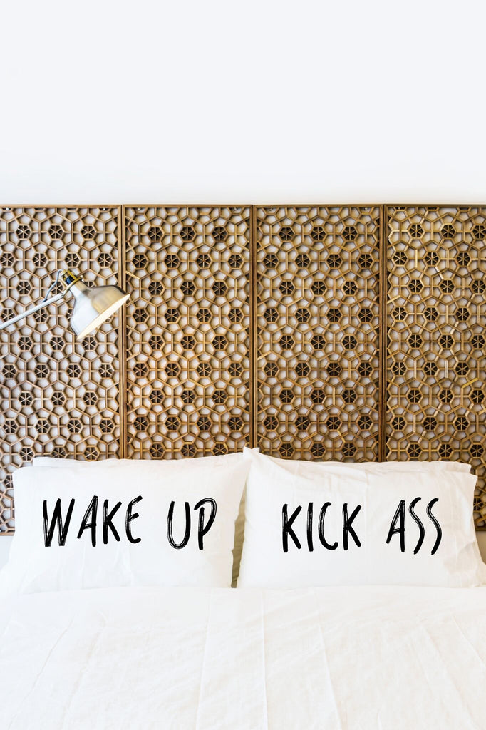 Wake Up Kick Ass Pillowcases - Premier Home & Gifts