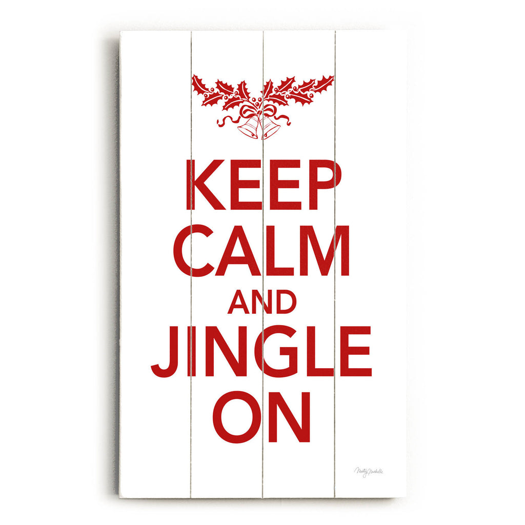  Keep Calm Jingle On Wood Sign