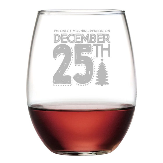 Morning Person Christmas Stemless Wine Glasses - Christmas Gifts