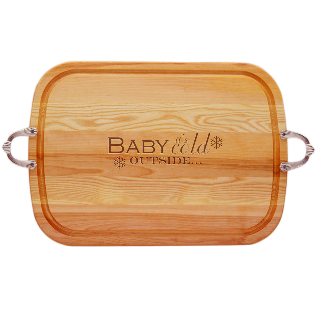 Baby It's Cold Outside Wood Tray with Nouveau Handles