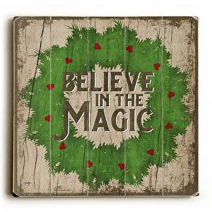 Believe in the Magic Wood Sign