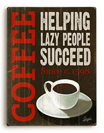 Lazy Coffee Wood Sign - Premier Home & Gifts