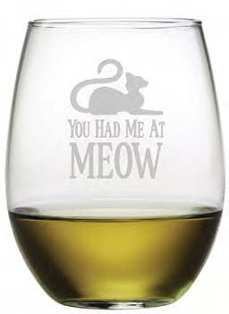 You Had Me at Meow Stemless Wine Glasses