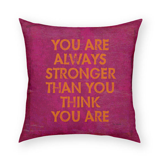 You Are Always Stronger Throw Pillow