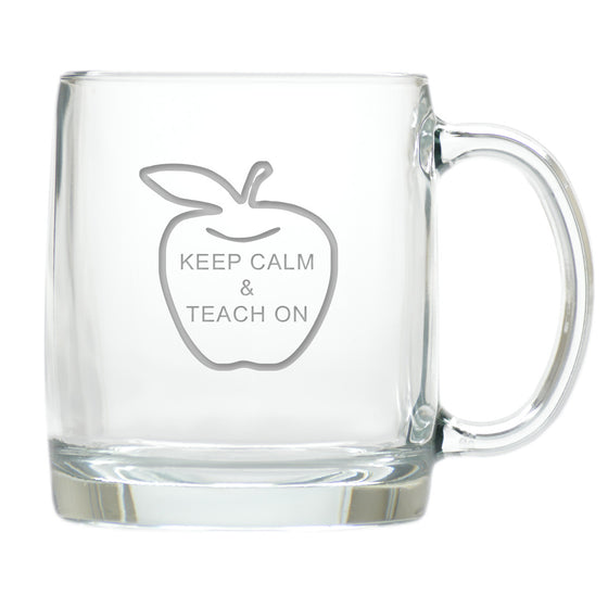 Keep Calm and Teach On Coffee Mug