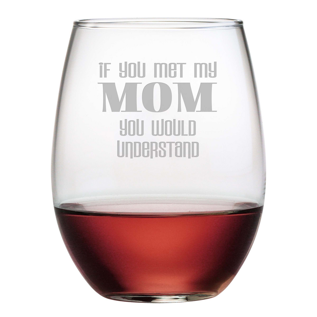 Met My Mom Stemless Wine Glasses - Set of 4