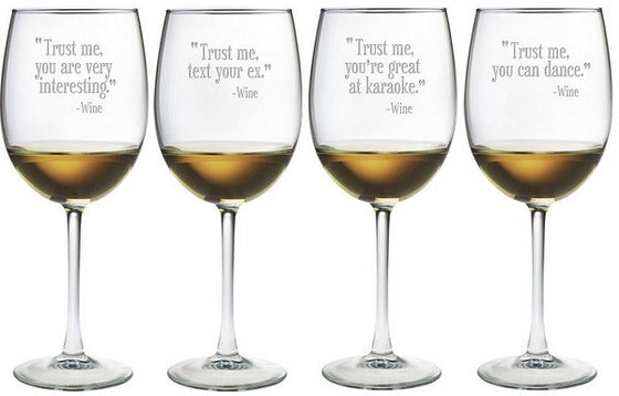 Trust Me Wine Glasses ~ Set of 4