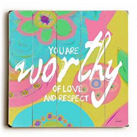 You Are Worthy Wood Sign