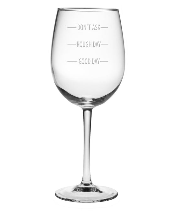 Don't Ask Wine Glasses ~ Set of 4